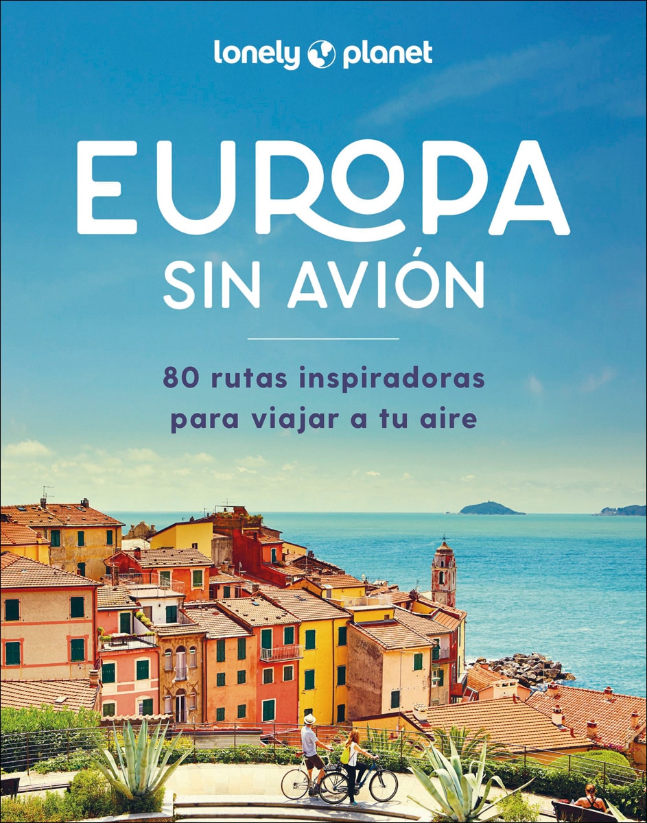 Europa sin avión: 80 rutas inspiradoras para viajar a tu aire (Capa mole com abas) 1