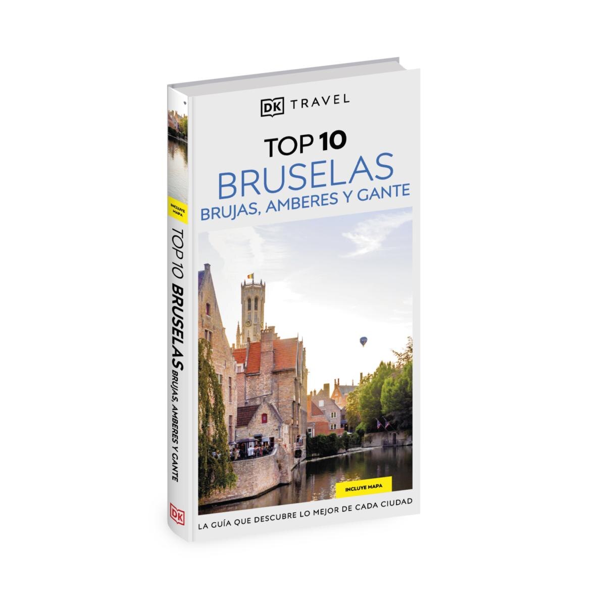 Bruselas, Brujas, Amberes y Gante (Guías Visuales TOP 10): La guía que descubre lo mejor de cada ciudad (Capa mole) 2