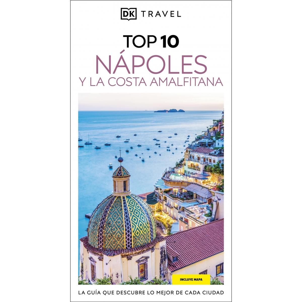 Nápoles y la Costa Amalfitana (Guías Visuales TOP 10): La guía que descubre lo mejor de cada ciudad (Capa mole) 1