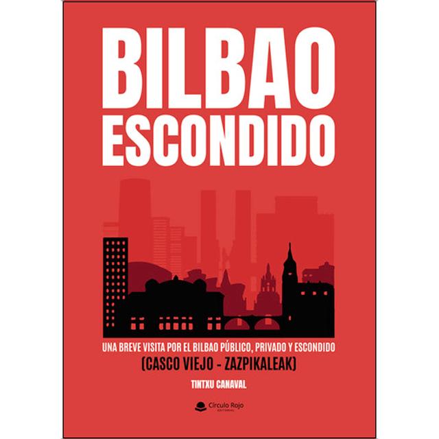 Bilbao escondido público y privadobreve visita po 1
