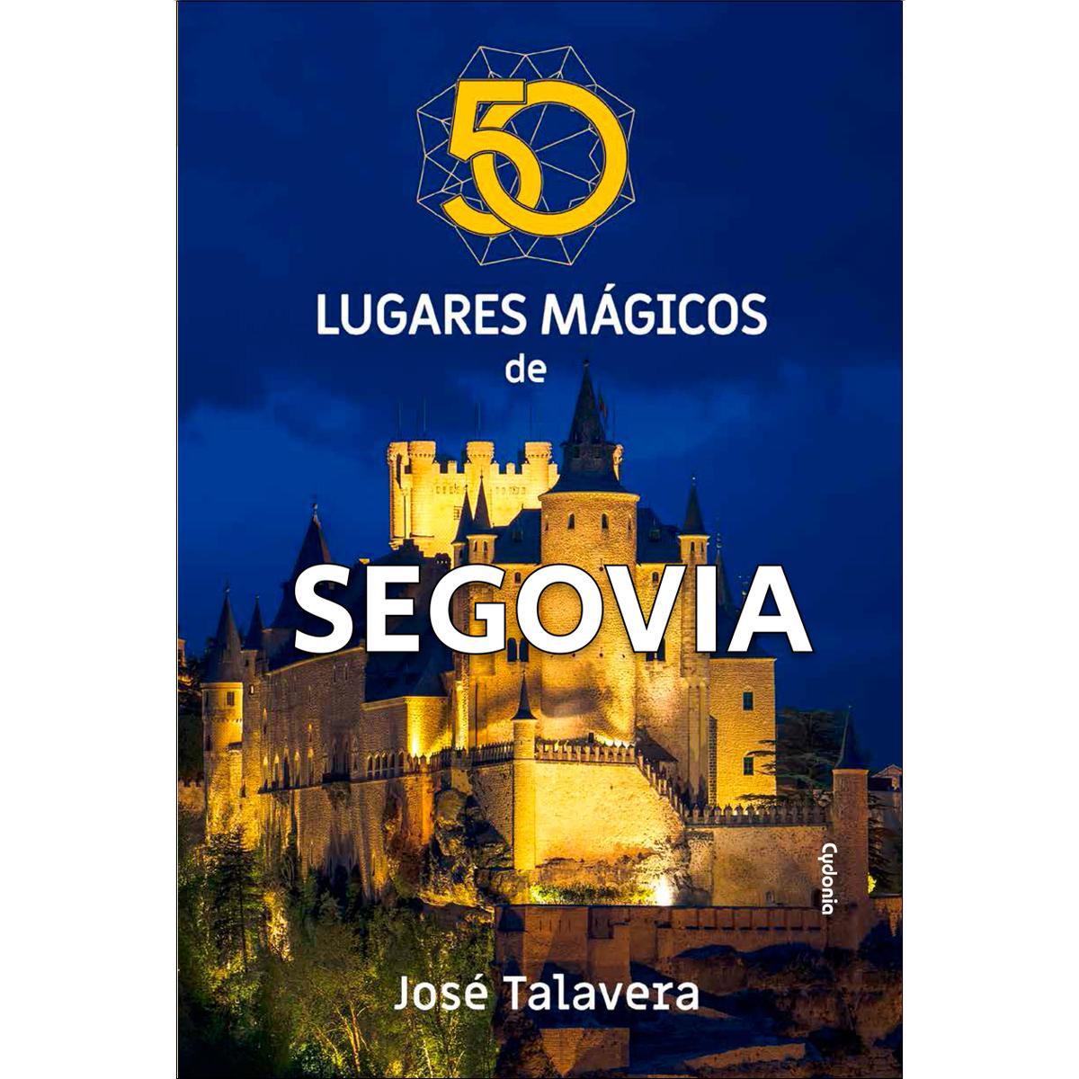 Imagem 0 de 50 lugares mágicos de Segovia (Capa mole com abas)