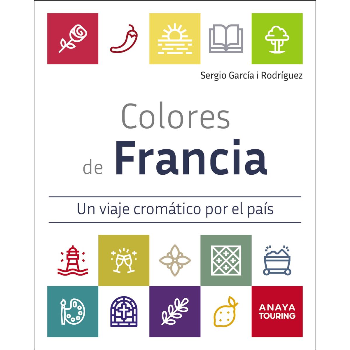Colores de Francia: Un viaje cromático por el país (Capa mole com abas) 1