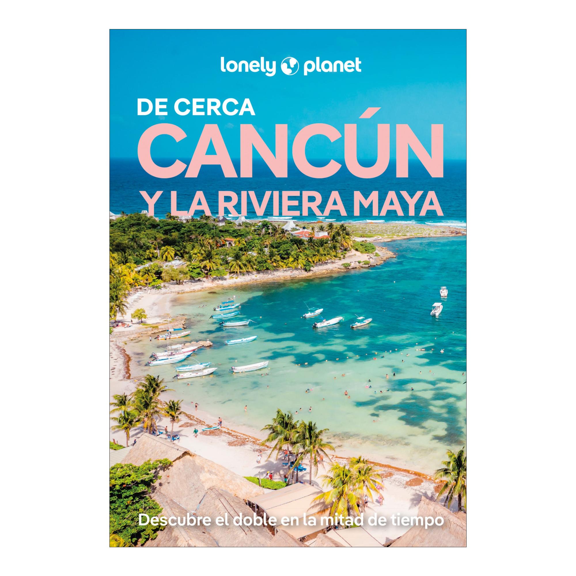 Imagem 0 de Cancún y la Riviera Maya de cerca 3 (Capa mole)