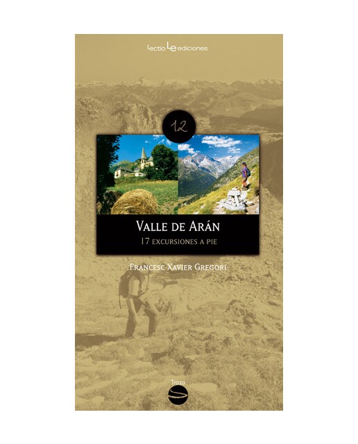Valle de arán: 17 excursiones a pié(Tapa blanda) 1