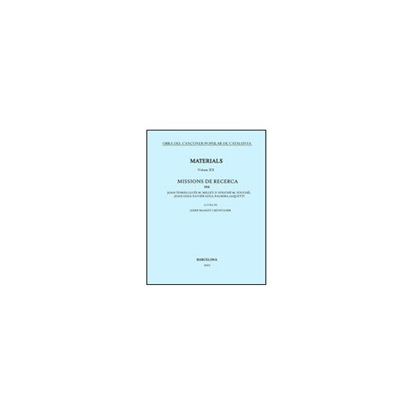 Obra del Cançoner Popular de Catalunya. Volum XX.: Missions de recerca (Capa mole) 1