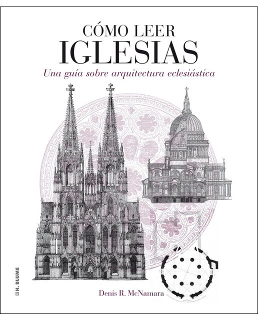 Imagem 0 de Cómo leer iglesias: Un curso intensivo sobre arquitectura eclesiástica (Capa mole com abas)