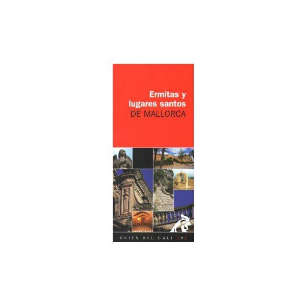 Ermitas y lugares santos de mallorca(Tapa blanda) 1