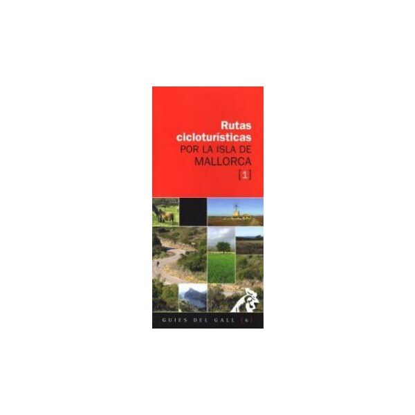 Rutas ciclotur!sticas por la isla de mallorca(Tapa blanda) 1