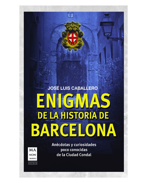 Enigmas De La Historia De Barcelona 1