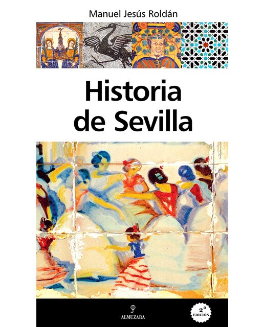 Imagen 0 de Historia de sevilla (n. Ed. ) (Tapa blanda)