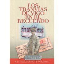 Imagen 0 de Tranvias de vigo en el recuerdo