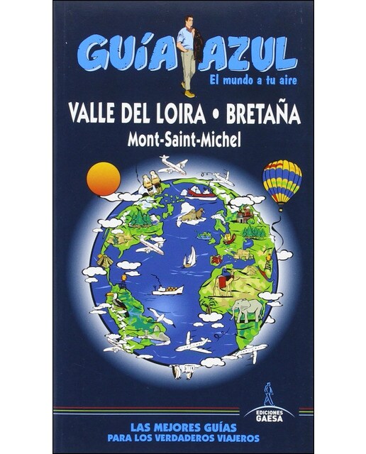 Valle del loira: Guia azul valle del loira y bretaña 1