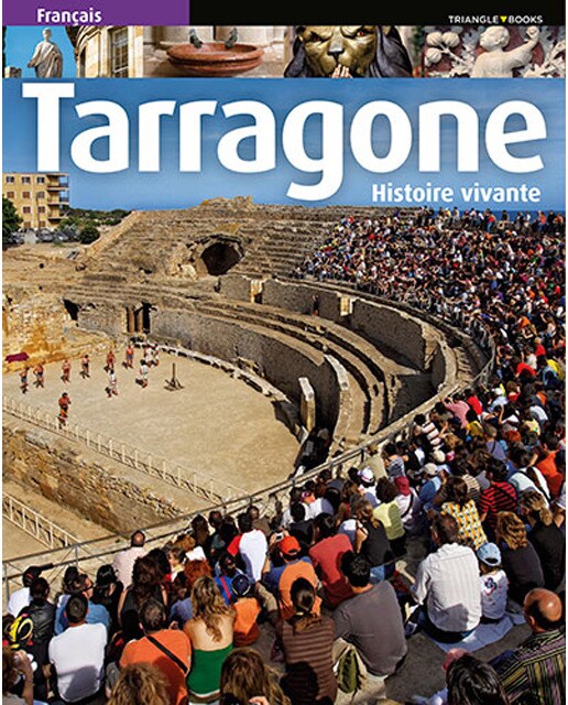 Tarragone, histoire vivante: Histoire vivante(Tapa blanda) 1