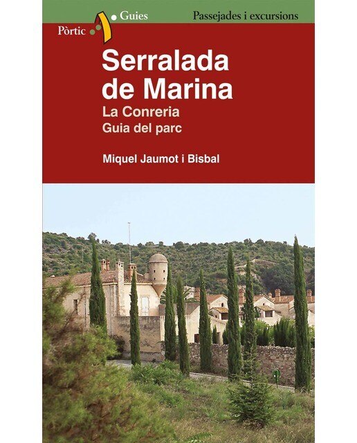 Serralada de Marina: La Conreria. Guia del Parc (Capa mole com abas) 1