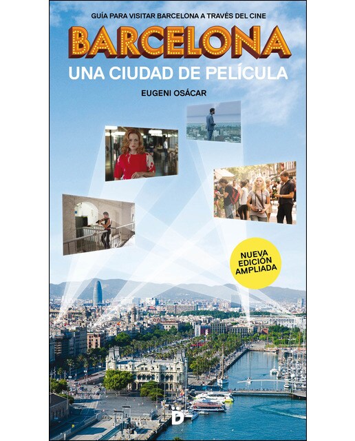 Imagem 0 de Barcelona. Una Ciudad De Película: Guía Para Visitar La Ciudad A Través Del Cine