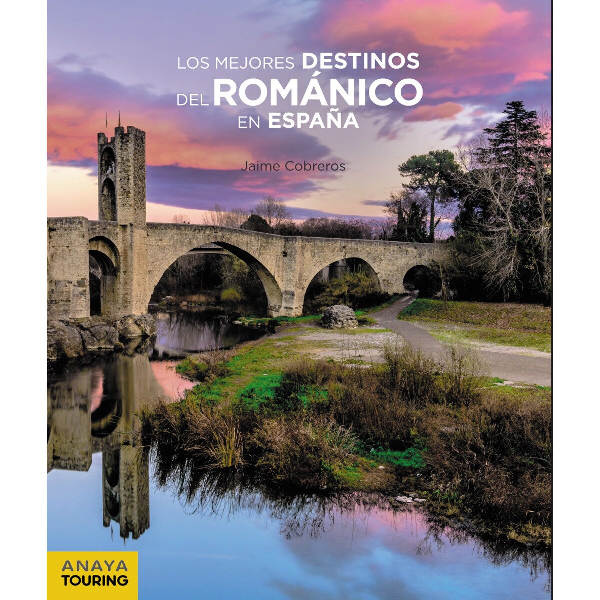 Imagen 0 de LOS MEJORES DESTINOS DEL ROMÁNICO EN ESP (Tapa blanda con solapas Tapa blanda)