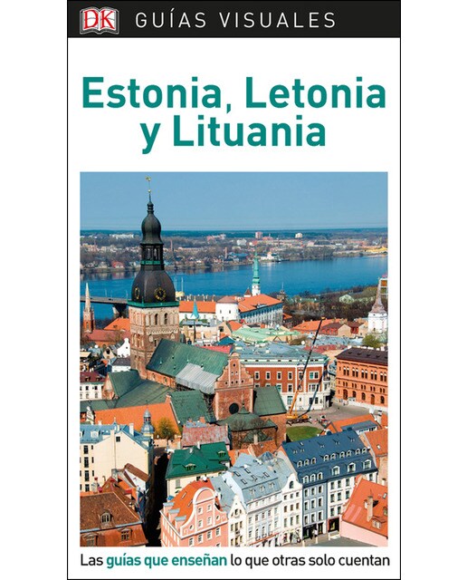 Estonia, Letonia y Lituania (Guías Visuales): Las guías que enseñan lo que otras solo cuentan (Capa mole) 1