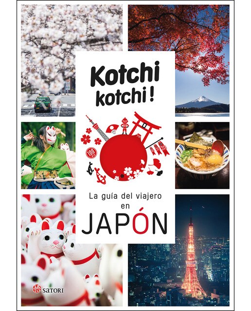 Kochi Kochi. La Guia Del Viajero En Japón 1