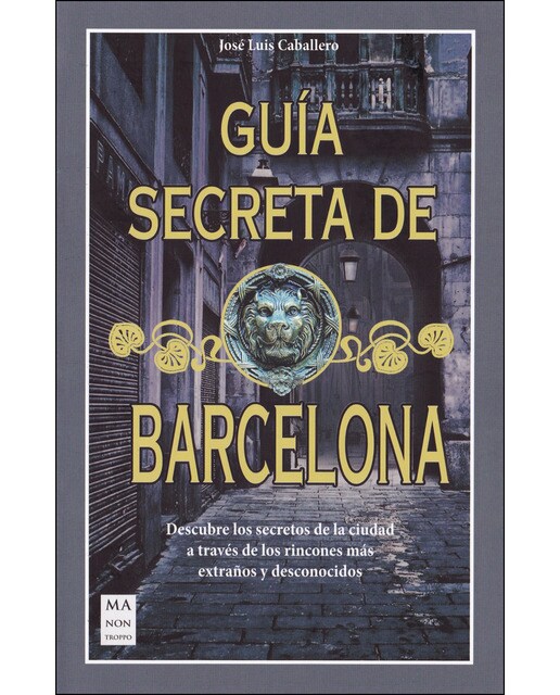 Imagen 0 de Guía secreta de barcelona  (Tapa blanda)