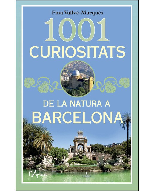 1001 curiositats de la natura a barcelona(Tapa blanda) 1