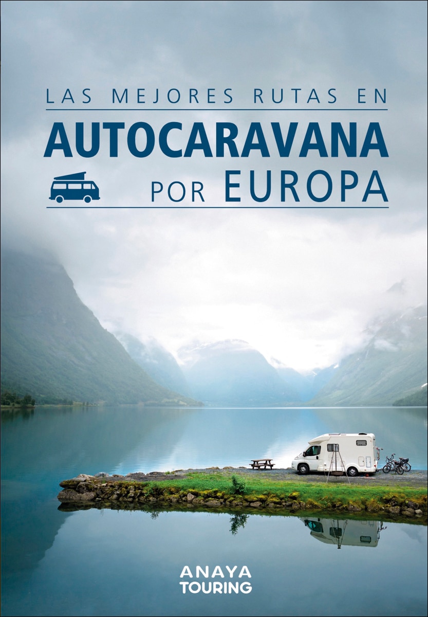 Las mejores rutas en autocaravana por Europa (Capa dura) 1