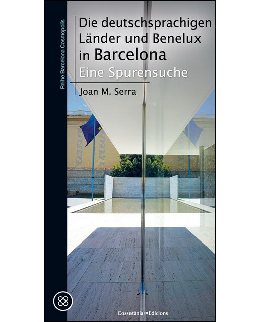 Die deutschsprachigen länder und benelux in barcelona: Eine spurensuche(Tapa blanda) 1