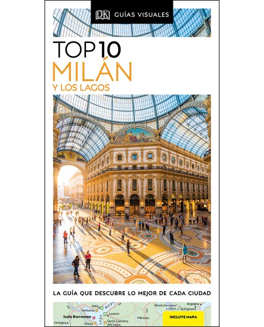Milán y los lagos (Guías Visuales TOP 10): La guía que descubre lo mejor de cada ciudad (Capa mole) 1