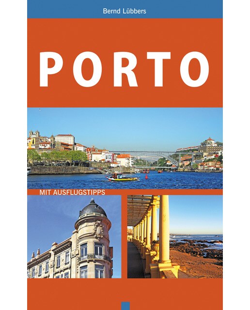 Porto: Mit ausflugstipps(Tapa blanda) 1