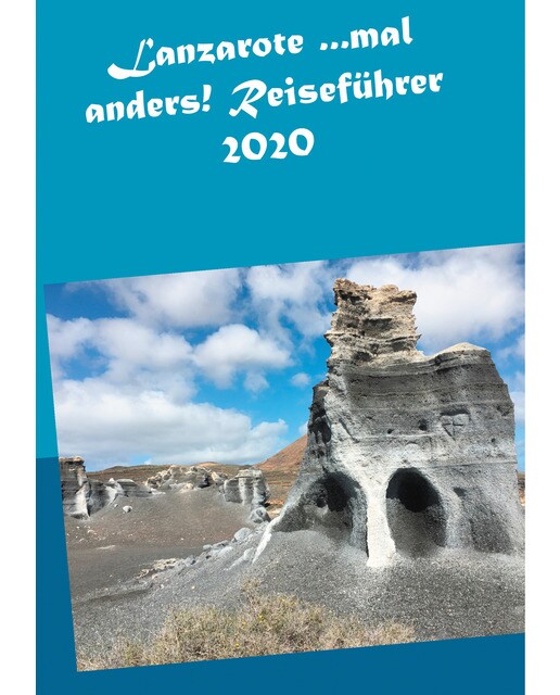 Lanzarote ...mal anders! Reiseführer 2020Tapa blanda 1