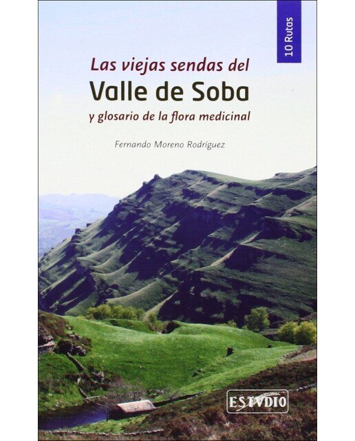 Viejas sendas del valle de soba y glosario de la f 1