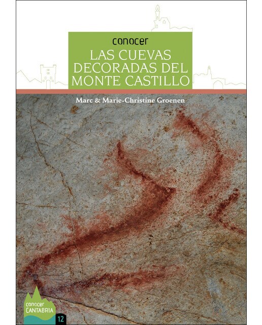 Conocer las cuevas decoradas del monte castillo(Tapa blanda) 1