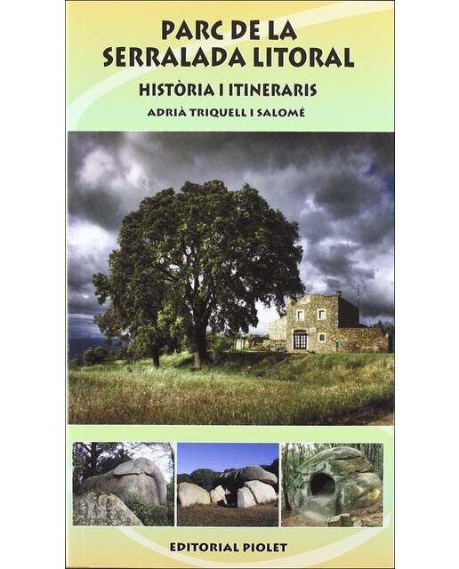 Parc de la serralada litoral. História i itinerari 1