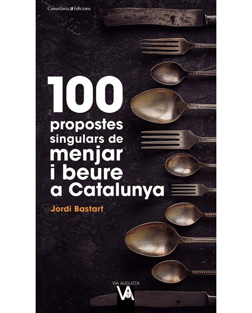 100 propostes singulars de menjar i beure a Catalunya (Capa mole) 1