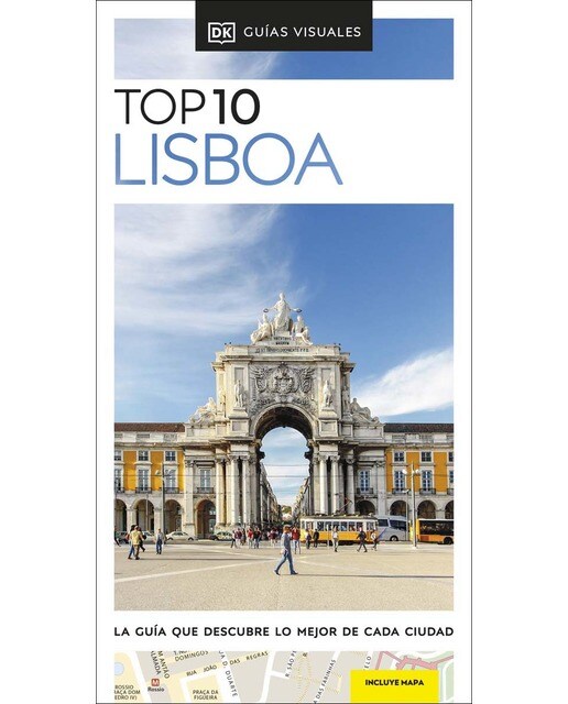 Lisboa (Guías Visuales TOP 10): La guía que descubre lo mejor de cada ciudad (Capa mole) 1