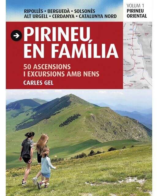 Imagen 0 de Pirineus en família: 50 Ascensions i excursions amb nens  (Tapa blanda)