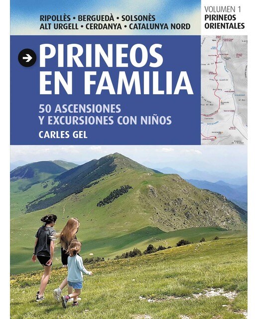 Pirineos en familia: 50 Ascensiones y excursiones con niños (Capa mole) 1