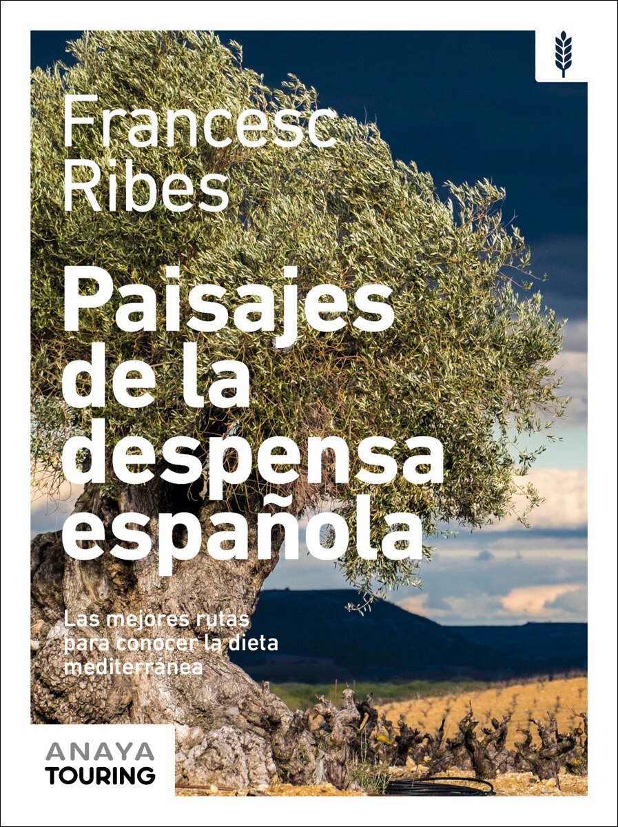Imagen 0 de Paisajes de la despensa española: Las mejores rutas para conocer la dieta mediterránea  (Tapa blanda con solapas)