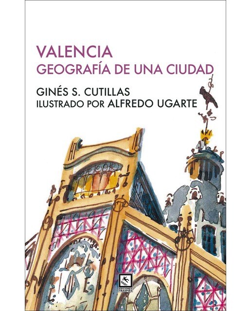 Valencia. Geografía de una ciudad (Capa mole) 1