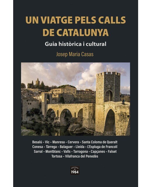 Imagen 0 de Un viatge pels calls de Catalunya.: Guia històrica i cultural  (Tapa blanda con solapas)