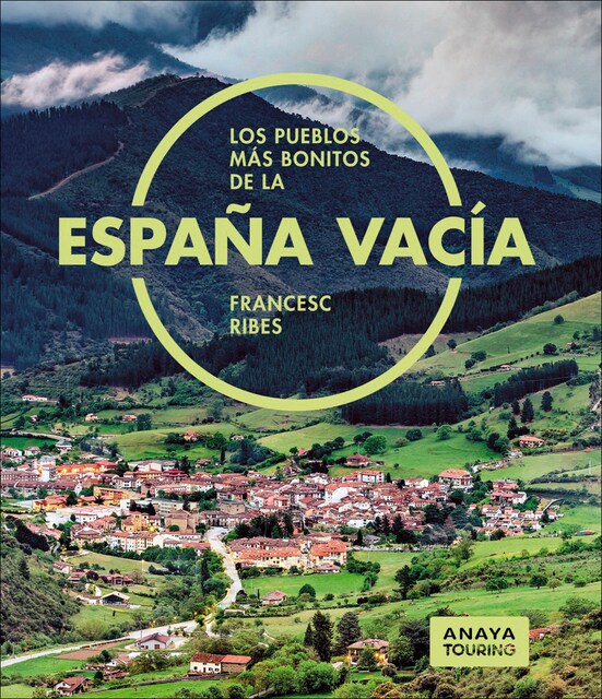 Imagen 0 de Los pueblos más bonitos de la España vacía  (Tapa blanda con solapas)