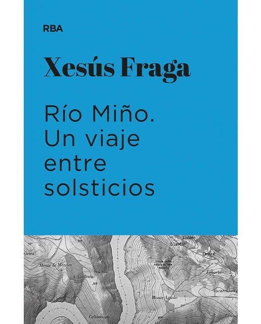 Imagen 0 de Río Miño. Un viaje entre solsticios (Premio Hotusa 2023) (Tapa blanda)
