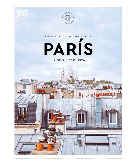 París. La guía hedonista (Pequeños Atlas Hedonistas): *ELIMINAR (Capa dura) 1