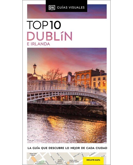Dublín e Irlanda (Guías Visuales TOP 10): La guía que descubre lo mejor de cada ciudad (Capa mole) 1