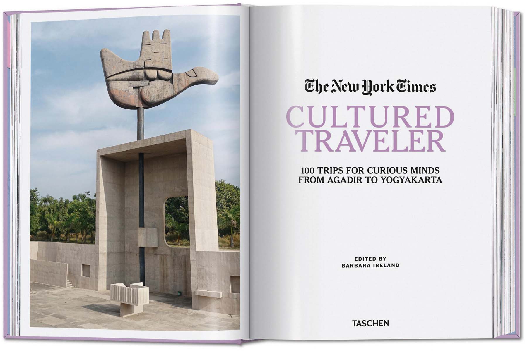 The New York Times. Cultured Traveler. 100 Trips for Curious Minds from Agadir to Yogyakarta  (Tapa dura) 11