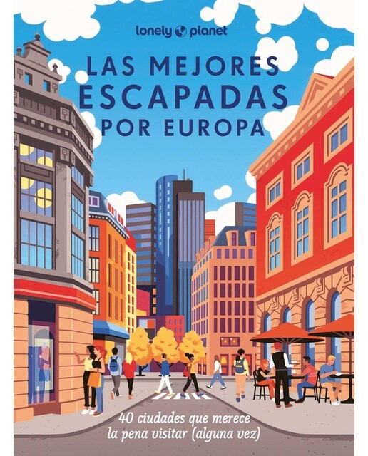 Las mejores escapadas por Europa (Capa mole com abas) 1