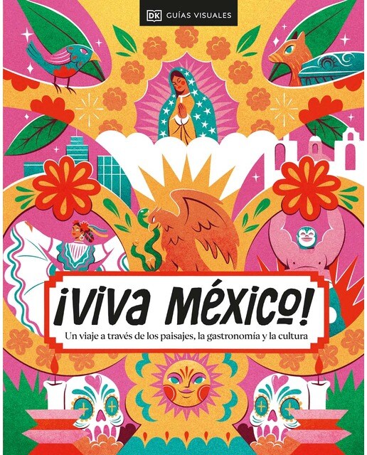 ¡Viva México! (Guías Visuales. Viajes para regalar): Un viaje a través de los paisajes, la gastronomía y la cultura  (Tapa dura) 1