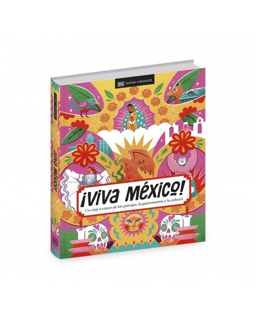 ¡Viva México! (Guías Visuales. Viajes para regalar): Un viaje a través de los paisajes, la gastronomía y la cultura  (Tapa dura) 6