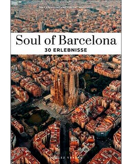 Soul of barcelona 30 erlebnisse 1