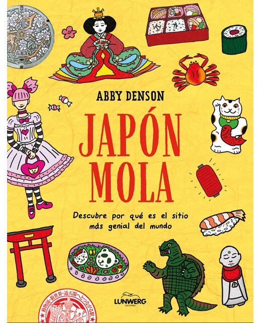 Imagem 0 de Japón mola: Descubre por qué es el sitio más genial del mundo