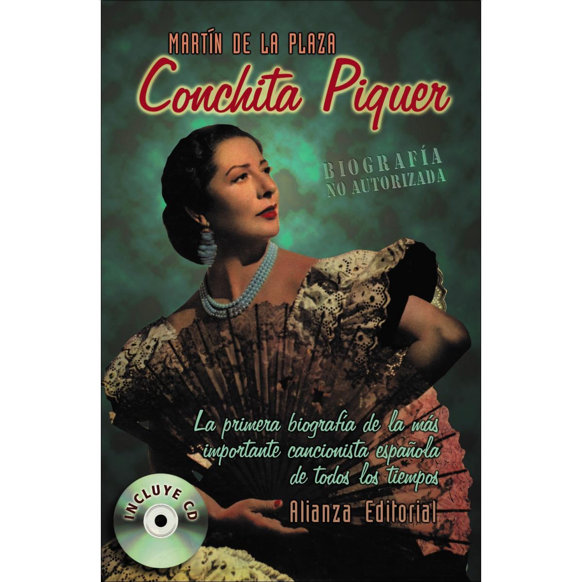 Conchita Piquer: Biografía no autorizada. La primera biografía de la más importante cancionista española de todos los tiempos (Capa dura) 1